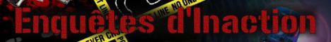 Enquêtes d'Inaction
